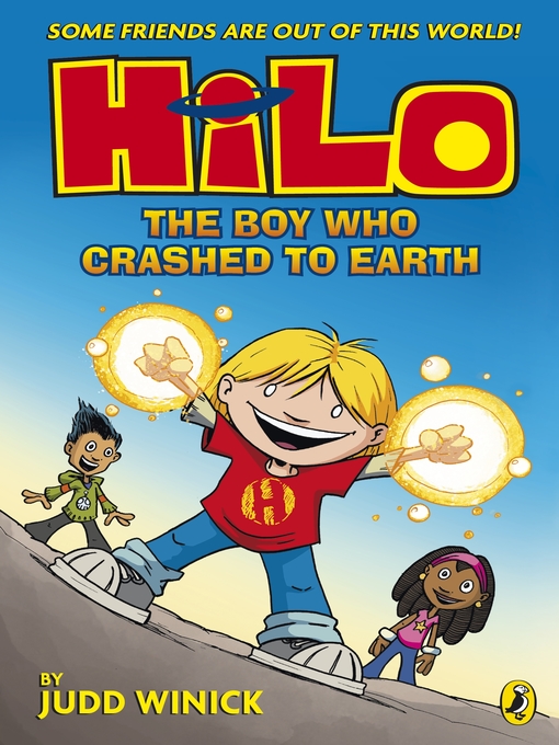 Title details for The Boy Who Crashed to Earth by Judd Winick - Wait list